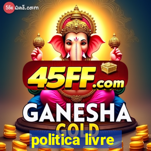 politica livre